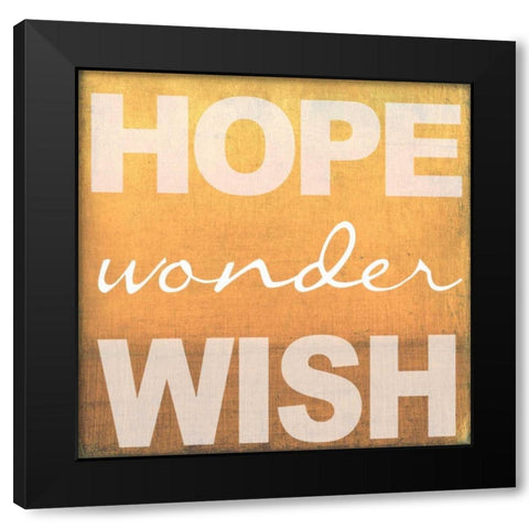 Hope Wonder Wish Orange Black Modern Wood Framed Art Print with Double Matting by Greene, Taylor