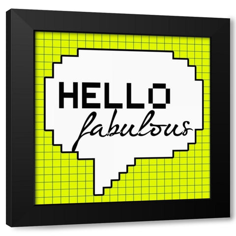 Hello Fabulous Black Modern Wood Framed Art Print with Double Matting by Greene, Taylor