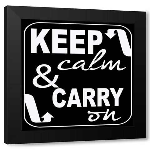 Keep Calm Black Modern Wood Framed Art Print by Greene, Taylor