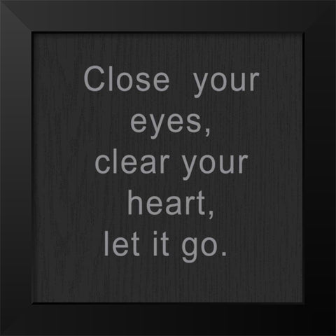 Close Your Eyes Black Modern Wood Framed Art Print by Greene, Taylor