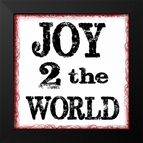 JOY 2 THE WORLD Black Modern Wood Framed Art Print by Greene, Taylor