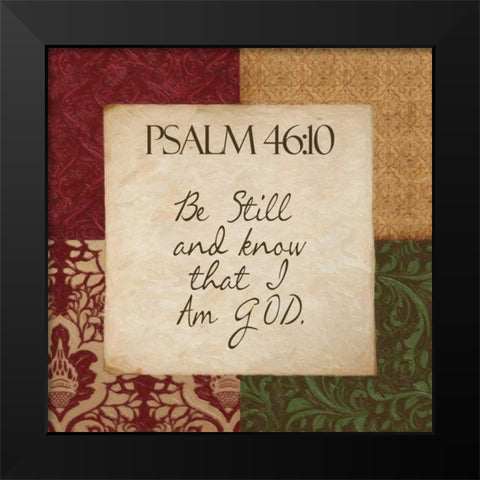 Psalm 46 A Black Modern Wood Framed Art Print by Greene, Taylor