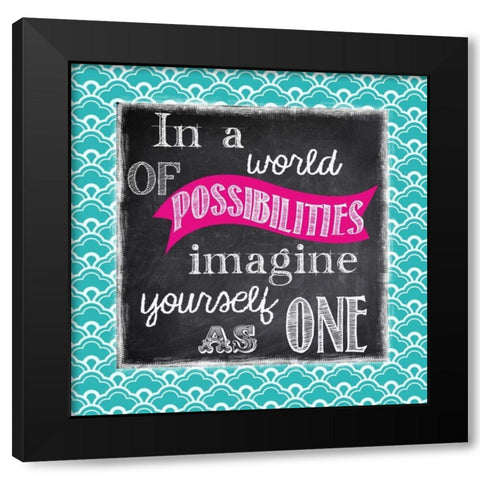 POSSIBILITIES Black Modern Wood Framed Art Print by Greene, Taylor