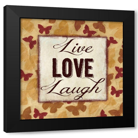 LIVE LOVE LAUGH Black Modern Wood Framed Art Print with Double Matting by Greene, Taylor