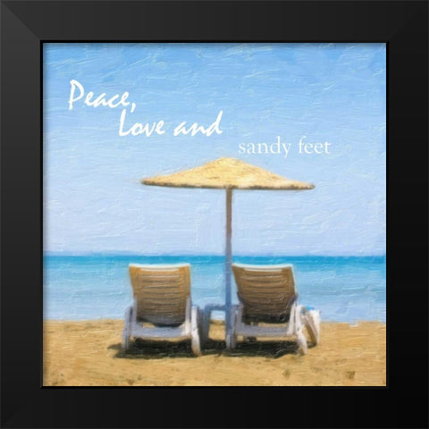 PEACE LOVE AND SANDY FEET Black Modern Wood Framed Art Print by Greene, Taylor