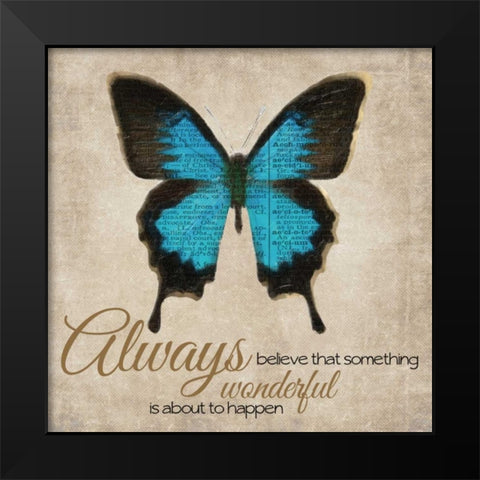 Always Believe Black Modern Wood Framed Art Print by Greene, Taylor