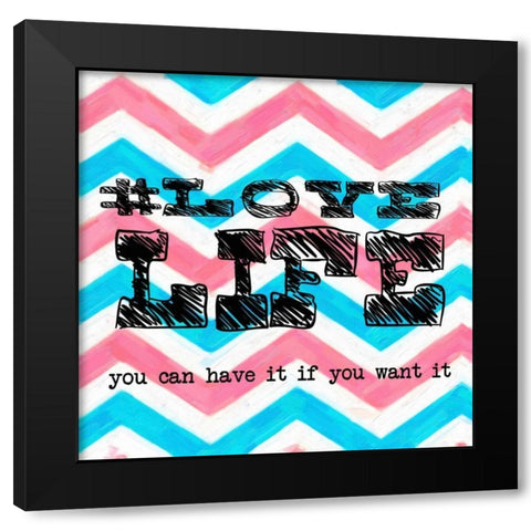 Love Life Black Modern Wood Framed Art Print with Double Matting by Greene, Taylor