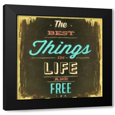 Best Things In Life Black Modern Wood Framed Art Print by Greene, Taylor