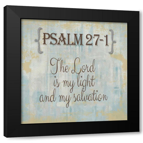 Psalm 27-1 Black Modern Wood Framed Art Print by Greene, Taylor