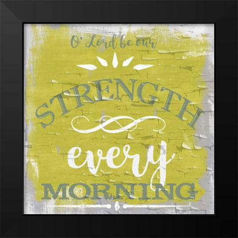 Be Our Strength Rustic Yellow Black Modern Wood Framed Art Print by Greene, Taylor