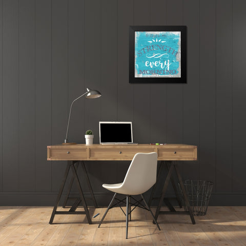 Be Our Strength Rustic Aqua Black Modern Wood Framed Art Print by Greene, Taylor