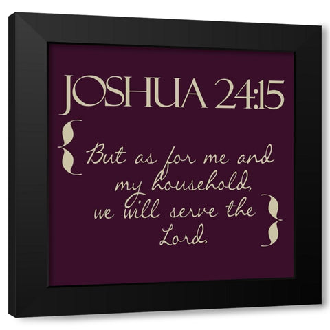 Joshua 24-15 Black Modern Wood Framed Art Print with Double Matting by Greene, Taylor