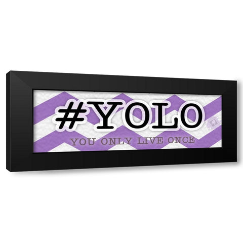 YOLO Instaquote B Black Modern Wood Framed Art Print by Pazan, Tony