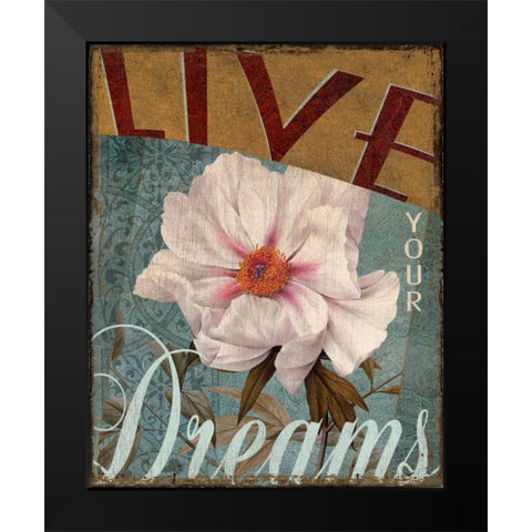 Live Your Dreams Black Modern Wood Framed Art Print by Donovan, Kelly