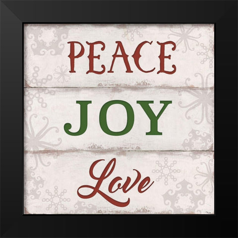 Peace, Joy, Love Black Modern Wood Framed Art Print by Tava Studios