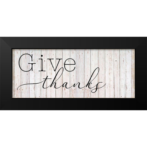 Give Thanks Black Modern Wood Framed Art Print by Santiago, Daniela