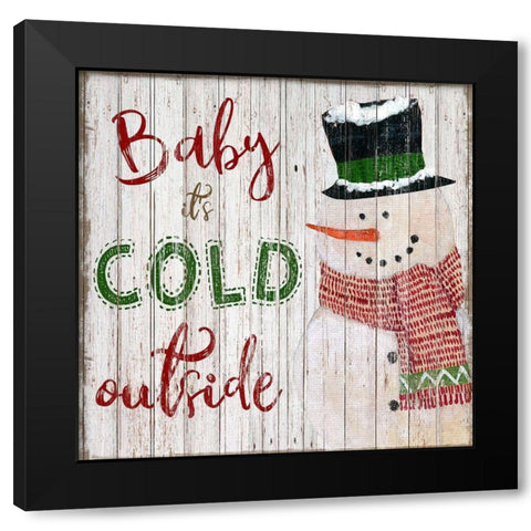 Baby Its Cold Snowman Black Modern Wood Framed Art Print by Tava Studios