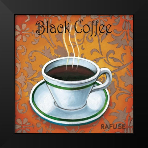 Black Coffee Black Modern Wood Framed Art Print by Rafuse, Will