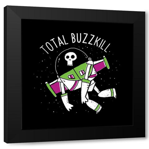 Total Buzzkill Black Modern Wood Framed Art Print by Buxton, Michael