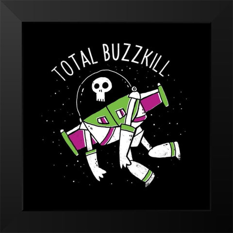 Total Buzzkill Black Modern Wood Framed Art Print by Buxton, Michael