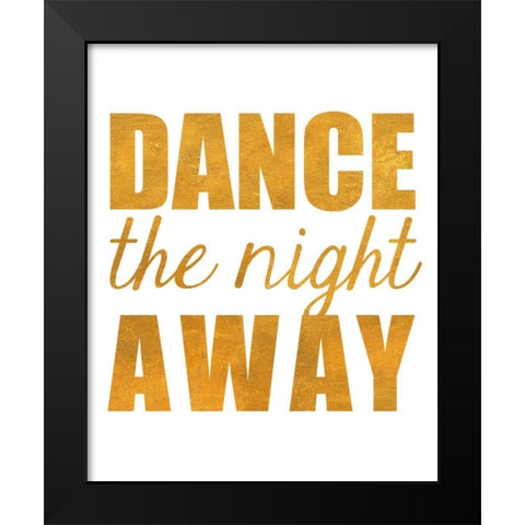 Dance and Be I Black Modern Wood Framed Art Print by SD Graphics Studio