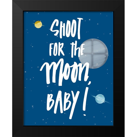 Shoot For The Moon Black Modern Wood Framed Art Print by Loreth, Lanie