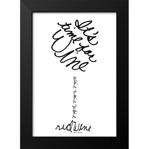 Its Time For Wine Black Modern Wood Framed Art Print by Loreth, Lanie