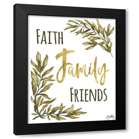 Faith Family Friends Black Modern Wood Framed Art Print by Medley, Elizabeth