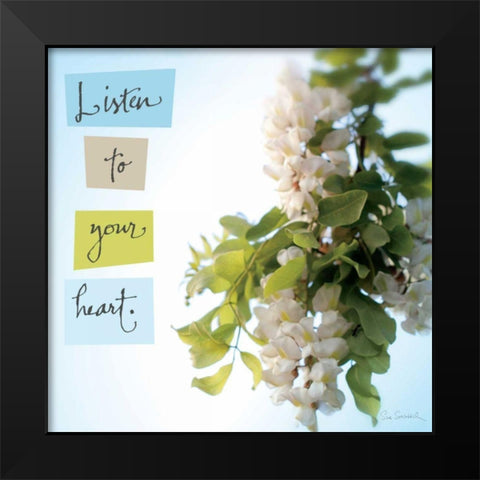 Listen to Your Heart Black Modern Wood Framed Art Print by Schlabach, Sue