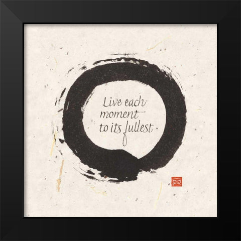 Live each Moment Black Modern Wood Framed Art Print by Paschke, Chris