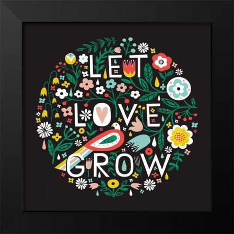 Let Love Grow Black Modern Wood Framed Art Print by Mullan, Michael