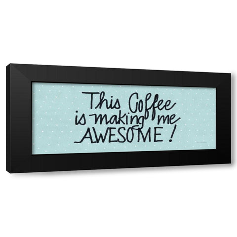 Awesome Coffee Blue Black Modern Wood Framed Art Print by McKenna, Kathleen Parr
