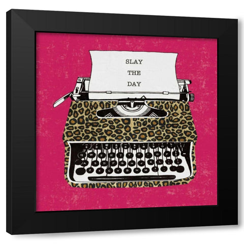 Slay the Day Black Modern Wood Framed Art Print by Mullan, Michael