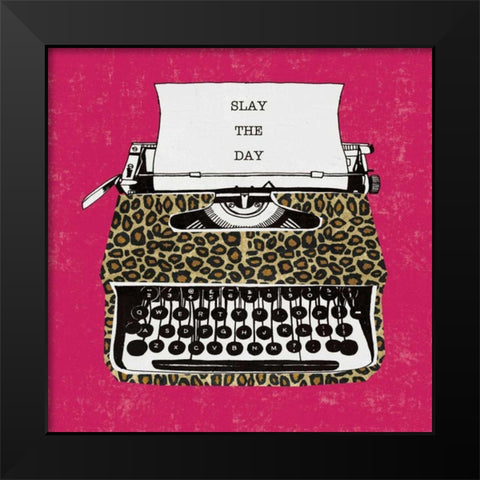 Slay the Day Black Modern Wood Framed Art Print by Mullan, Michael