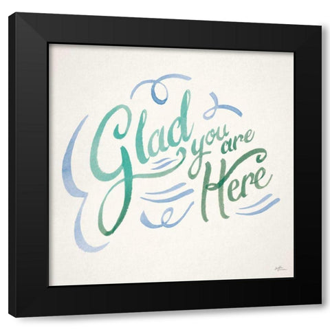 Glad You are Here I Black Modern Wood Framed Art Print with Double Matting by Penner, Janelle