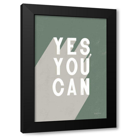 Yes You Can Sage Black Modern Wood Framed Art Print by Thorns, Becky