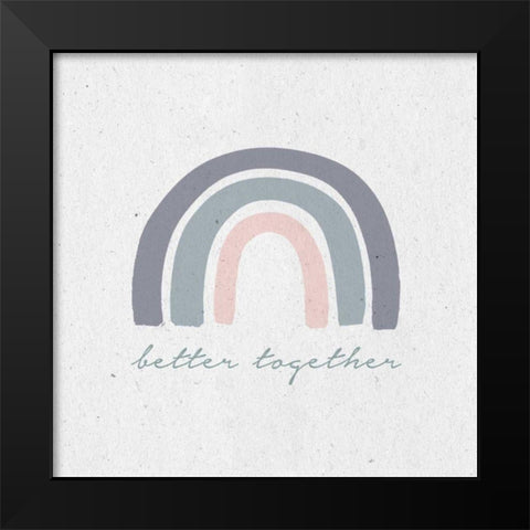 Better Together I Black Modern Wood Framed Art Print by Wild Apple Portfolio