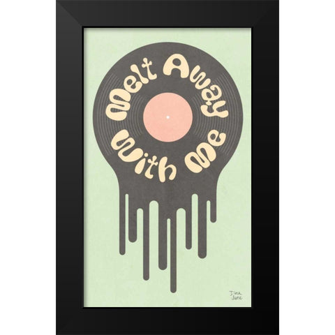 Melt Away with Me I Black Modern Wood Framed Art Print by June, Dina