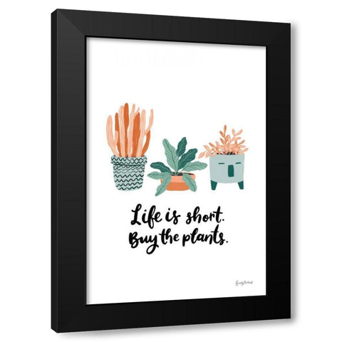 Life is Short Black Modern Wood Framed Art Print with Double Matting by Thorns, Becky