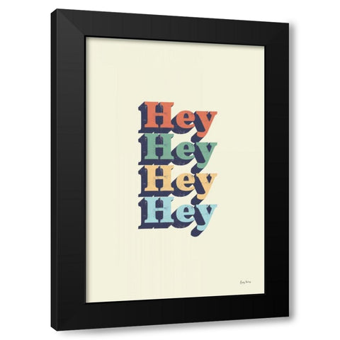 Hey Black Modern Wood Framed Art Print with Double Matting by Thorns, Becky