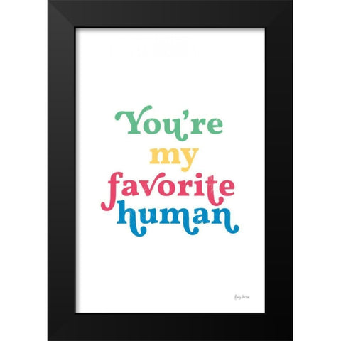 Rainbow Youre My Favorite Black Modern Wood Framed Art Print by Thorns, Becky