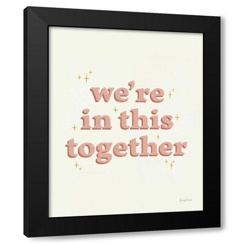 In This Together Dusty Rose Black Modern Wood Framed Art Print by Thorns, Becky