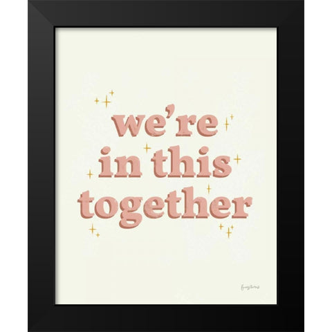 In This Together Dusty Rose Black Modern Wood Framed Art Print by Thorns, Becky