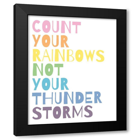 Count Your Rainbows Black Modern Wood Framed Art Print with Double Matting by Wild Apple Portfolio