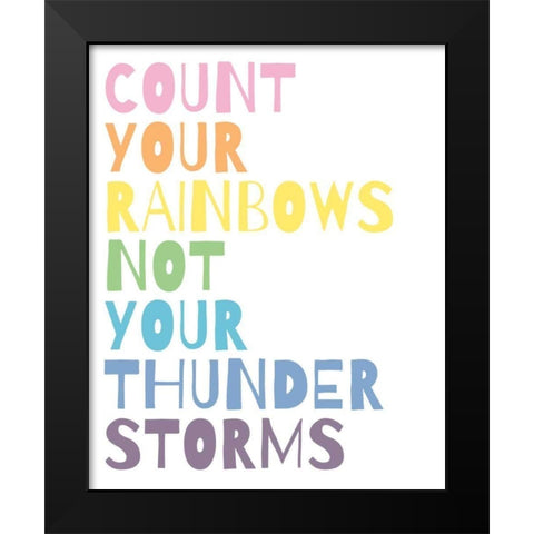 Count Your Rainbows Black Modern Wood Framed Art Print by Wild Apple Portfolio