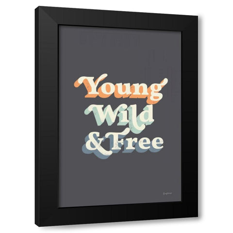 Young Wild and Free Warm Black Modern Wood Framed Art Print with Double Matting by Thorns, Becky