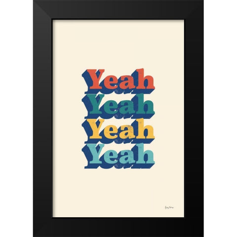 Yeah Modern Retro Black Modern Wood Framed Art Print by Thorns, Becky
