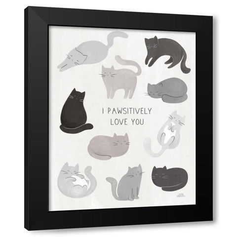 I Pawsitively Love You Black Modern Wood Framed Art Print with Double Matting by Marshall, Laura