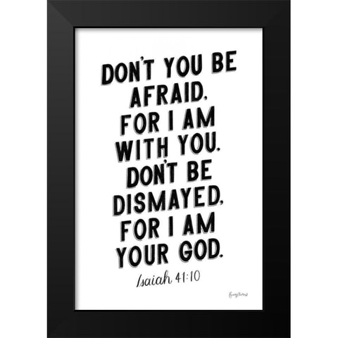 Bible Saying I BW Black Modern Wood Framed Art Print by Thorns, Becky