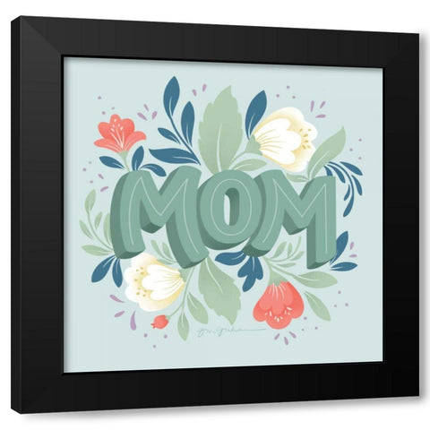 Mom Black Modern Wood Framed Art Print by Graham, Gia